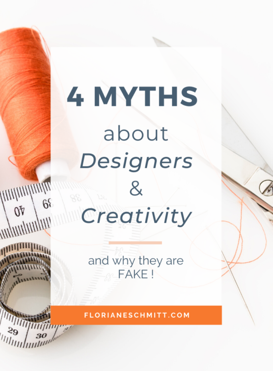 4 myths about designers & creativity