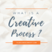 What's a creative process ?