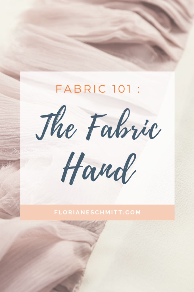 What is the fabric hand ? Learn About fabric 101