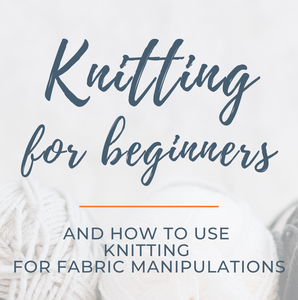 Knitting for Beginners : Create amazing Fabric Manipulations