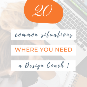 20 common situation where your need a design coach